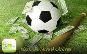 Kèo Chấp Thể Thao tại nhà cái EV88
