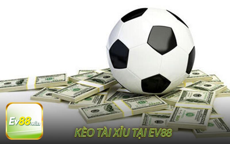 Kèo tài xỉu tại nhà cái EV88