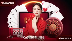 Casino MIN88 - Điểm Đến Giải Trí Đầy Đẳng Cấp