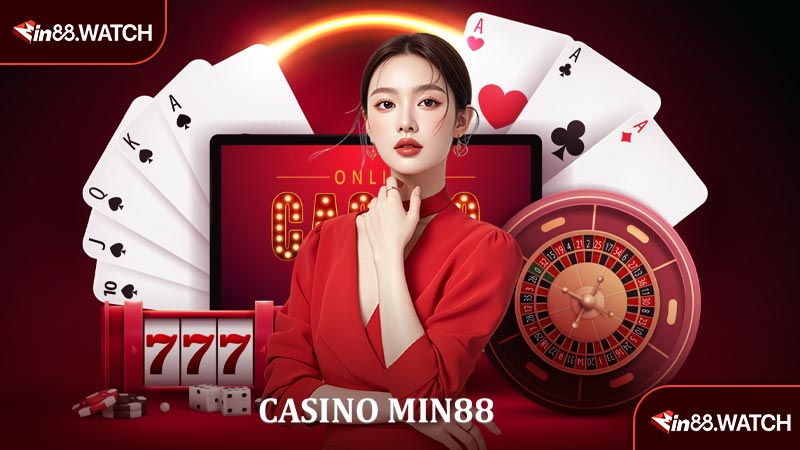Casino MIN88 - Điểm Đến Giải Trí Đầy Đẳng Cấp